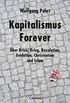 Kapitalismus Forever: ber Krise, Krieg, Revolution, Evolution, Christentum und Islam (German Edition)
