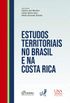 Estudos territoriais no Brasil e na Costa Rica