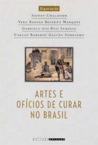 Artes e ofcios de curar no Brasil