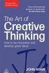 The Art of Creative Thinking: How to be Innovative and Develop Great Ideas (The John Adair Leadership Library) (English Edition)
