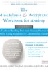 The Mindfulness and Acceptance Workbook for Anxiety: A Guide to Breaking Free From Anxiety, Phobias, and Worry Using Acceptance and Commitment Therapy