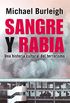 Sangre y rabia. Una historia cultural del terrorismo (Spanish Edition)