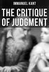 The Critique of Judgment: Critique of the Power of Judgment, Theory of the Aesthetic & Teleological Judgment (English Edition)