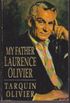 My Father Laurence Olivier