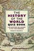 The History of the World Quiz Book: 1,000 Questions and Answers to Test Your Knowledge (English Edition)