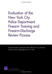 Evaluation of the New York City Police Department Firearm Training and Firearm-Discharge Review Process (English Edition)