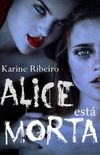 Alice está Morta
