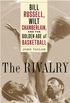 The Rivalry: Bill Russell, Wilt Chamberlain, and the Golden Age of Basketball (English Edition)