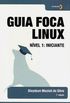 Guia Foca GNU/Linux: Nvel 1: Iniciante
