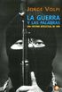 La guerra y las palabras. Una historia intelectual de 1994 (Spanish Edition)