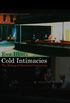 Cold Intimacies: The Making of Emotional Capitalism (English Edition)