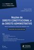 Noes de direito constitucional e de direito administrativo: Para os concursos de tcnico dos tribunais e MPU