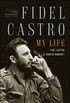 Fidel Castro: My Life: A Spoken Autobiography (English Edition)