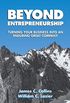 Beyond Entrepreneurship: Turning Your Business Into an Enduring Great Company