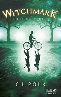 Witchmark. World Fantasy Award für den besten Fantasy-Roman des Jahres 2019: Die Spur der Toten (German Edition)