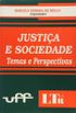 Justia e Sociedade: Temas e Perspectivas