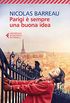Parigi  sempre una buona idea (Italian Edition)