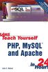 Sams Teach Yourself PHP, MySQL and Apache in 24 Hours