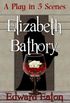 Elizabeth Bathory (English Edition)