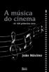 A Msica do Cinema - 1