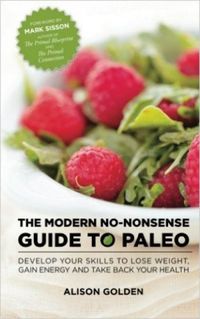The Modern No-Nonsense Guide to Paleo