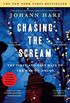 Chasing the Scream: The First and Last Days of the War on Drugs (English Edition)