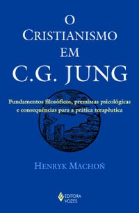 O Cristianismo em C.G. Jung