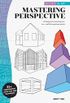 Success in Art: Mastering Perspective: Techniques for mastering one-, two-, and three-point perspective - 25+ Professional Artist Tips and Techniques (English Edition)