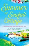 Summer at Seafall Cottage: A beautiful summer romance to warm your heart