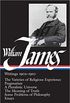 William James: Writings 1902-1910 (LOA #38)