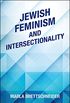 Jewish Feminism and Intersectionality (SUNY series in Feminist Criticism and Theory) (English Edition)