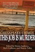 Chesapeake Crimes: This Job Is Murder! (English Edition)