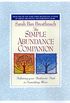 The Simple Abundance Companion: Following Your Authentic Path to Something More (English Edition)
