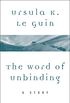 The Word of Unbinding: A Story (A Wind