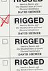 Rigged: America, Russia, and One Hundred Years of Covert Electoral Interference (English Edition)
