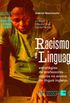 Racismo e linguagem