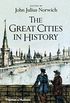 The Great Cities in History (English Edition)
