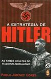 A Estratgia de Hitler