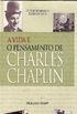 A vida e o Pensamento de Charles Chaplin