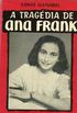 A TRAGDIA DE ANA FRANK
