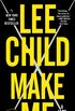 Make Me (with bonus short story Small Wars): A Jack Reacher Novel