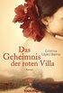 Das Geheimnis der roten Villa: Roman (German Edition)