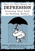 This is Your Brain on Depression: Creating Your Path To Getting Better (English Edition)