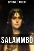 Salammb - Ancient Tale of Blood & Thunder: Historical Novel (English Edition)