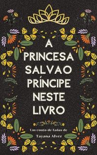 A Princesa salva o Prncipe neste livro