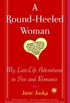 A Round-Heeled Woman: My Late-Life Adventures in Sex and Romance (English Edition)