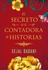 El secreto de la contadora de historias (Spanish Edition)