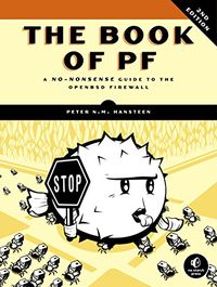 The Book of PF, 2nd Edition: A No-Nonsense Guide to the OpenBSD Firewall (English Edition)