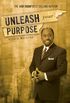 Unleash Your Purpose (English Edition)