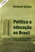 Politica e educao no Brasil